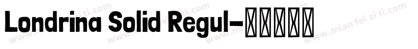 Londrina Solid Regul字体转换